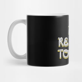 Find reasons to smile Mug